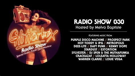 Glitterbox Radio Show 030 W Purple Disco Machine Youtube