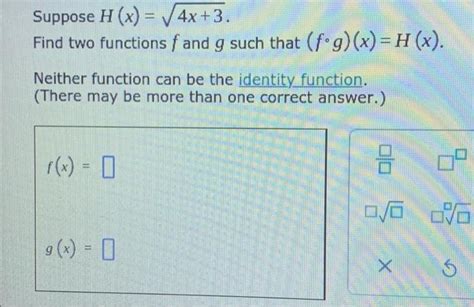 Solved Suppose H X 4x 3 Find Two Functions F And G Such