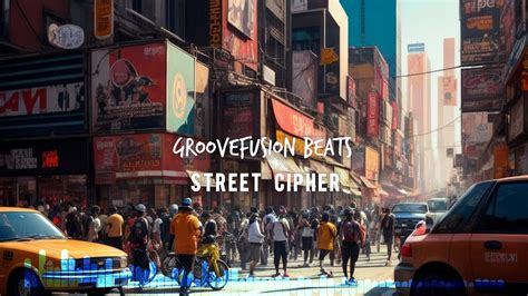 GrooveFusion Beats Street Cipher Hip Hop YouTube