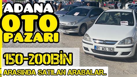 150000 ile 200000 Lira Arasında ADANA OTO PAZARINDA SAHİBİNDEN SATILIK