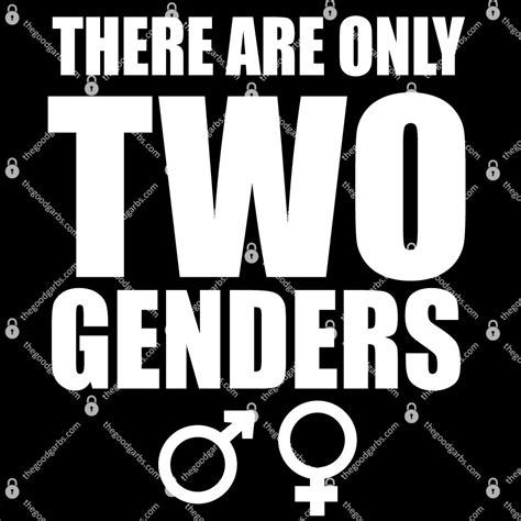 There Are Only Two Genders Shirt