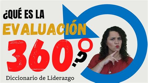 🌟evaluación De Desempeño 360 Grados 📝diccionario De Liderazgo Youtube