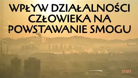 kl 3 Wpływ działalności człowieka na powstawanie smogu