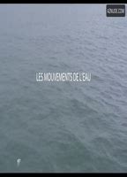 LES MOUVEMENTS DE L EAU NUDE SCENES AZNude