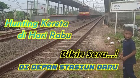 Di Depan Stasiun Daru Hunting Keretanya Bikin Seru Huntingkeretaapi