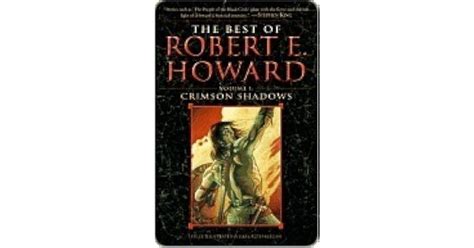 The Best Of Robert E Howard Crimson Shadows By Robert E Howard