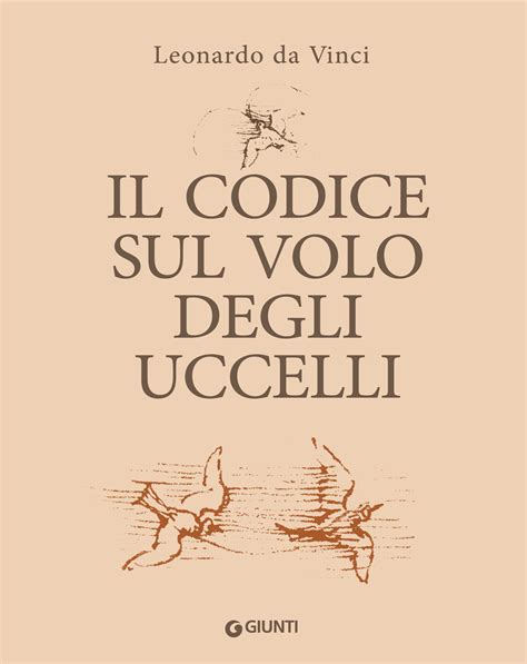 Il Codice Sul Volo Degli Uccelli By Leonardo Da Vinci Goodreads