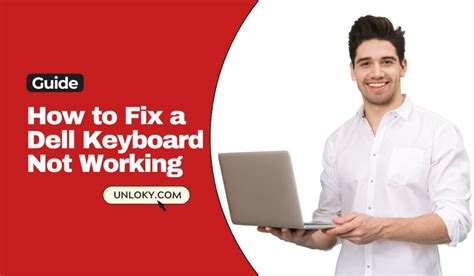 Dell Keyboard Not Working? Here is How to Fix It - Unloky