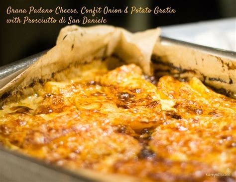 Grana Padano Cheese Confit Onion Potato Gratin With Prosciutto Di