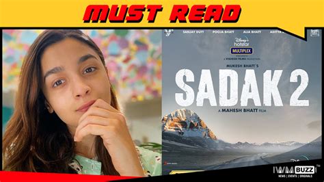 Sadak 2 is the road to love: Alia Bhatt | IWMBuzz