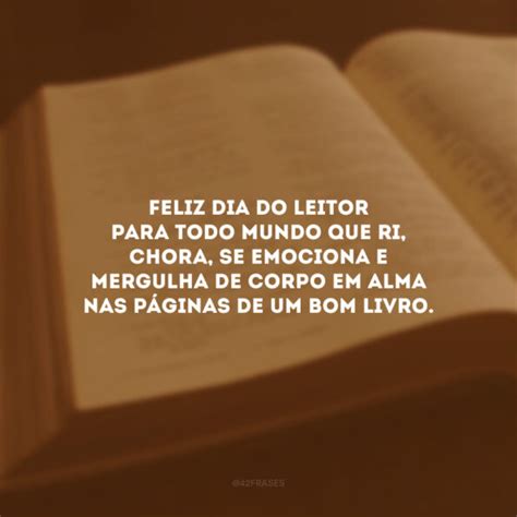 40 Frases De Dia Do Leitor Para Quem é Apaixonado Por Literatura