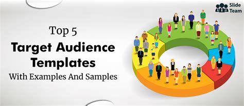 Top 5 Target Audience Templates With Samples And Examples