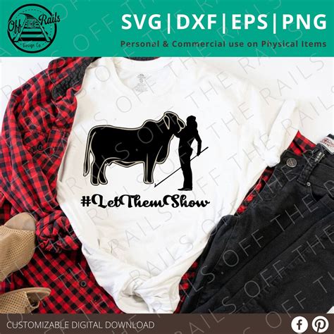 Letthemshow Brahman Svg Show Cattle Svg Beef Svg Show Etsy