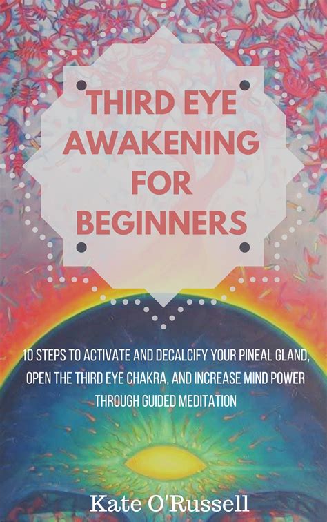 Buy Third Eye Awakening For Beginners 10 Steps To Activate And