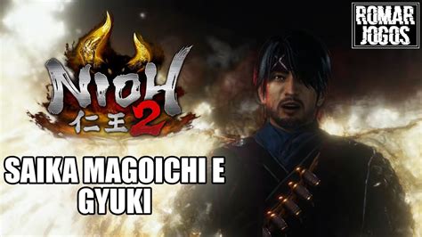 Boss Saika Magoichi e Gyuki na missão Águas Imbuídas Nioh 2 27 YouTube