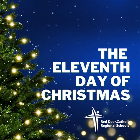 The Eleventh Day Of Christmas Red Deer Catholic Regional Schools