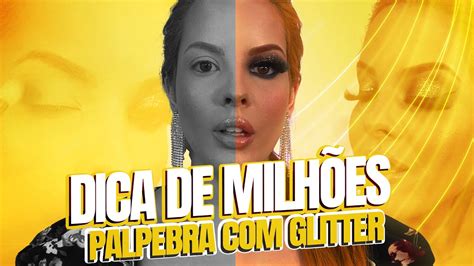 TUTORIAL COMPLETO MAQUIAGEM PALPEBRA LUZ GLITTER By Gabriela Pio