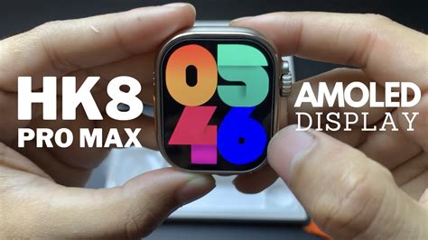 HK 8 PRO MAX ULTRA Smartwatch Detailed Review | Real AMOLED | 60hz ...
