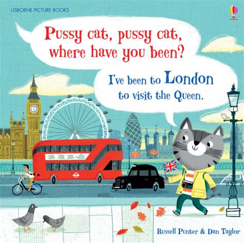 Pussy Cat Pussy Cat Where Have You Been I Ve Been To London To Visit The Queen By Russell