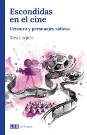 ESCONDIDAS EN EL CINE CENSURA Y PERSONAJES SAFICOS ROSI LEGIDO