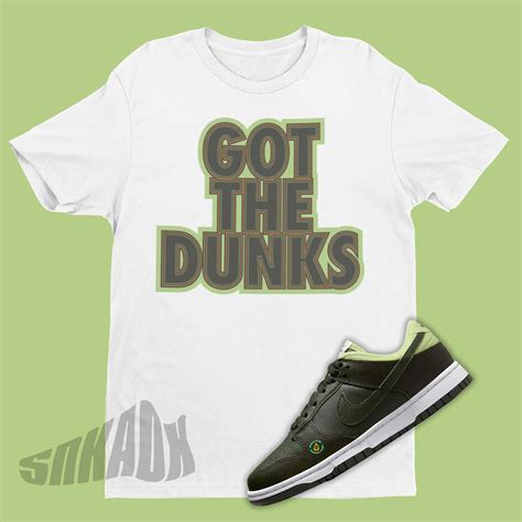 Shirt To Match Nike Dunk Low Avocado Got Em Tee Snkadx
