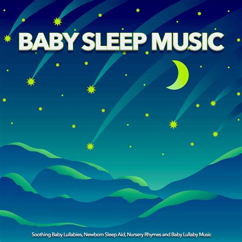 Baby Sleep Music Soothing Baby Lullabies Newborn Sleep Aid And Baby