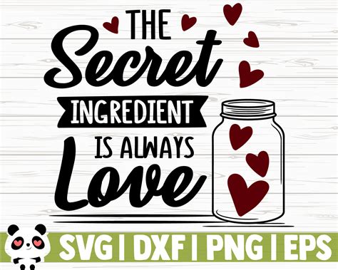 The Secret Ingredient Is Always Love By CreativeDesignsLLC | TheHungryJPEG