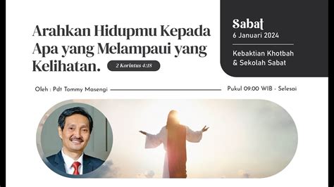 Kebaktian Sabat Gmahk Setiabudi Januari Youtube