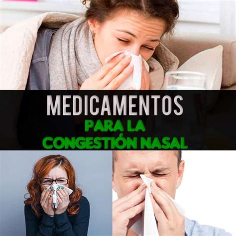 Los Mejores Medicamentos Para La Congesti N Nasal La Gu A De Las