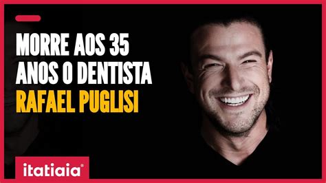 Dentista Dos Famosos Rafael Puglisi Morre Aos Anos Ap S Queda Em