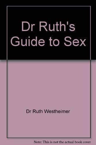 Dr Ruth S Guide To Sex Westheimer Ruth Dr Amazon In Books