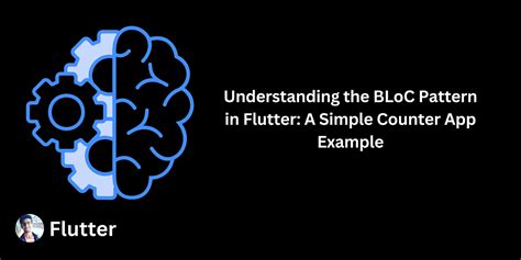 Mastering State Management In Flutter With Bloc A Comprehensive Guide