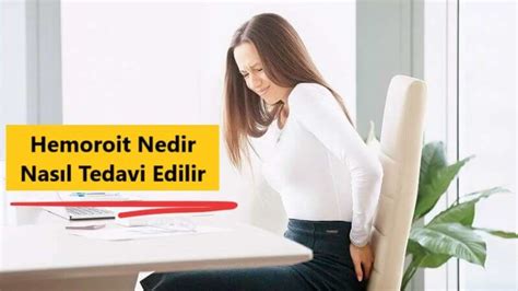 Hemoroit Nedir Nasıl Tedavi Edilir edoktorTV