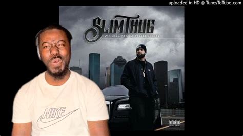 Slim Thug No Love Ft J Dawg Zro Reaction Youtube