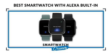 Best Smartwatch with Alexa Built-in (2023)