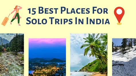 15 Best Places For Solo Trips In India That Grateful Soul