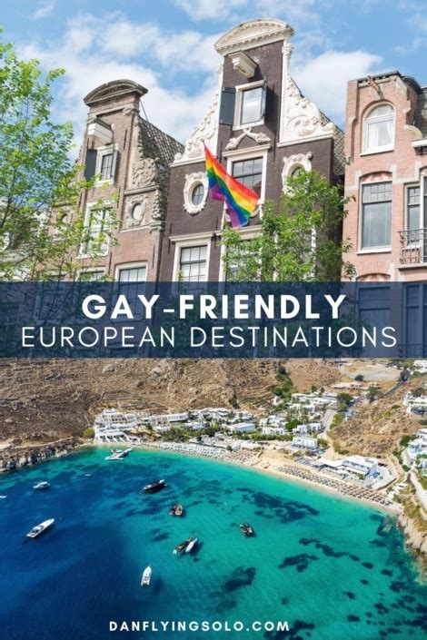 8 Of Europes Most Gay Friendly Cities Destinations Dan Flying Solo
