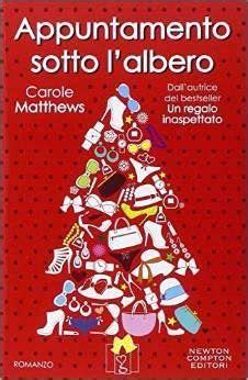 APPUNTAMENTO SOTTO L ALBERO Di Carole Matthews Libri Libri Da