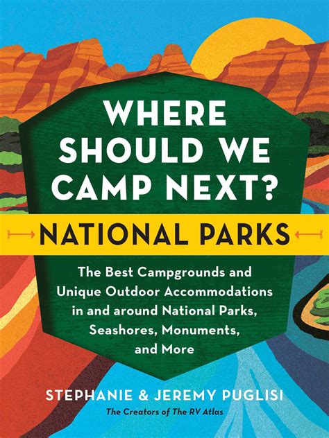 Where Should We Camp Next?: National Parks: The Best Campgrounds and
