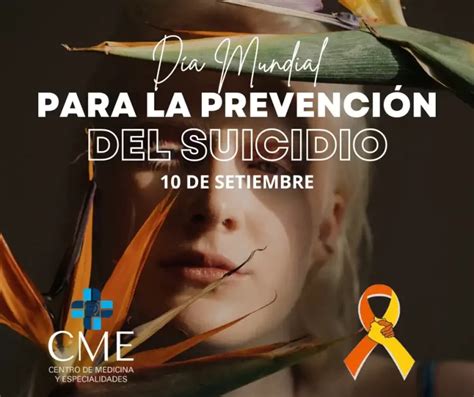 10 De Setiembre Día Mundial Para La Prevención Del Suicidio Cme