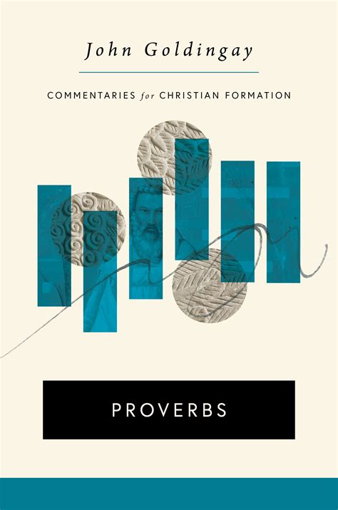 Proverbs (Commentaries for Christian Formation by John Goldingay