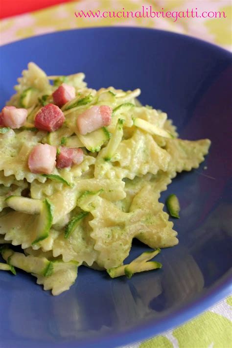 Farfalle Con Crema Di Zucchine Robiola E Pancetta Cucina Libri E Gatti