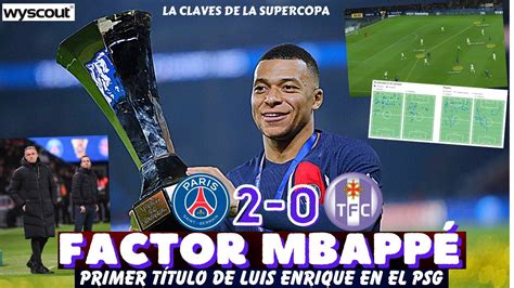 MBAPPÉ BRILLA EL PSG GANA LA SUPERCOPA AL TOULOUSE PRIMER TÍTULO DE