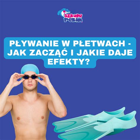 P Ywanie W P Etwach Jak Zacz I Jakie Daje Efekty