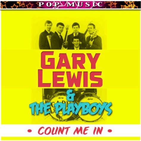 Gary Lewis And The Playboys Count Me In By Gary Lewis And The Playboys On