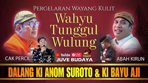 Live Streaming Wayang Kulit Ki H Anom Suroto Ki Bayu Aji Rec Youtube