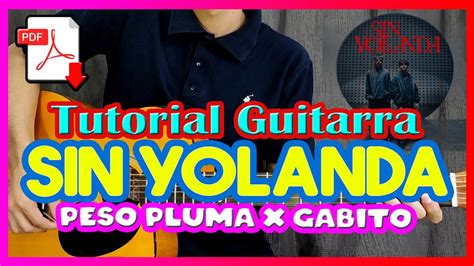 Sin Yolanda Tutorial Gabito Ballesteros X Peso Pluma Guitarra Acordes