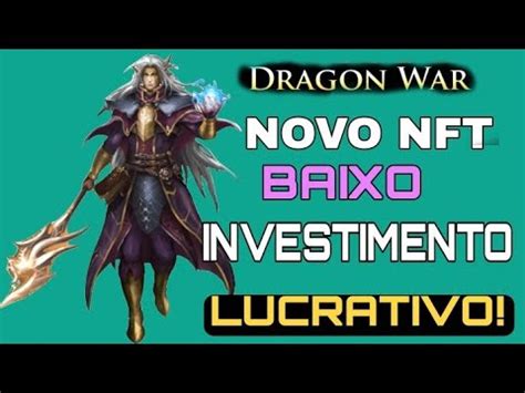 NOVO JOGO DE NFT BAIXO INVESTIMENTO U 30 PLAY TO EARN DRAGON WAR