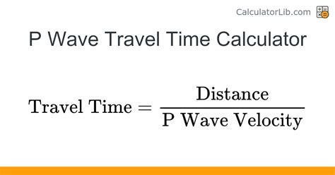 how to find p wave travel time