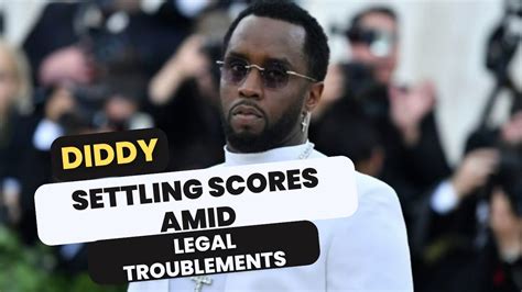 Diddy S Allege Revenge A Legal Battle Unfolds YouTube